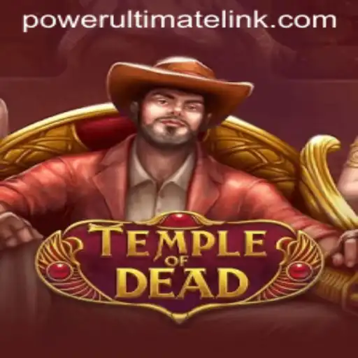Explore the Mysteries of TempleofDead with Power Ultimate Casino