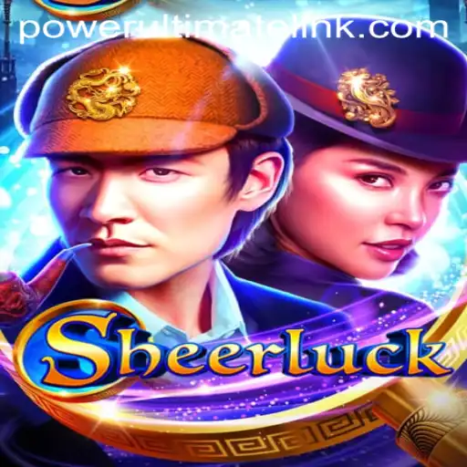 Discover the Thrills of Sheerluck: Power Ultimate Casino's Latest Gaming Sensation