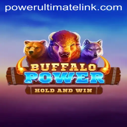 BuffaloPower: Embrace the Thrill in Power Ultimate Casino