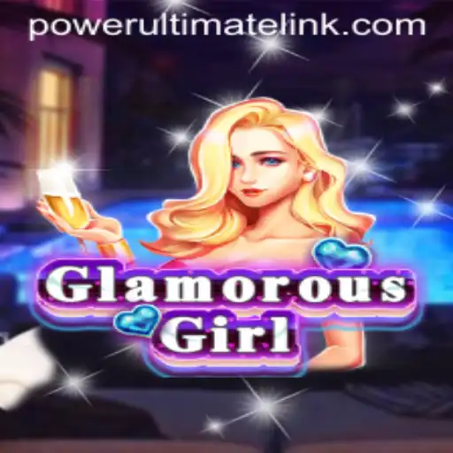 Dive into GlamorousGirl: A Journey Through Power Ultimate Casino