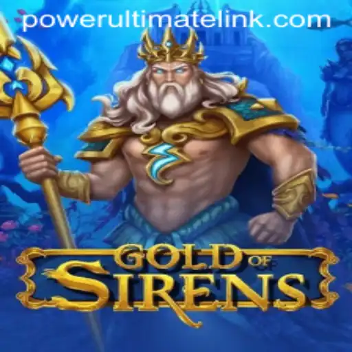 GoldofSirens: Unlock the Power Ultimate Casino Experience
