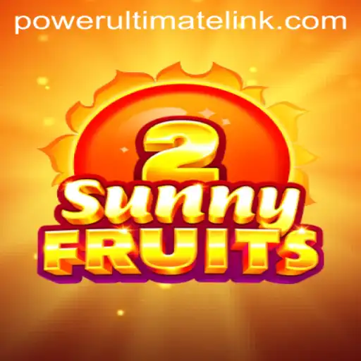 SunnyFruits2: Unveiling the Thrill of Power Ultimate Casino